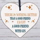 Good Friend With Gin Novelty Wooden Hanging Heart Plaque Alcohol Joke Sign