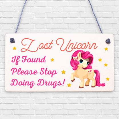 Lost Unicorn Stop Doing Drugs Novelty Wooden Hanging Plaque Sign Friendship Gift