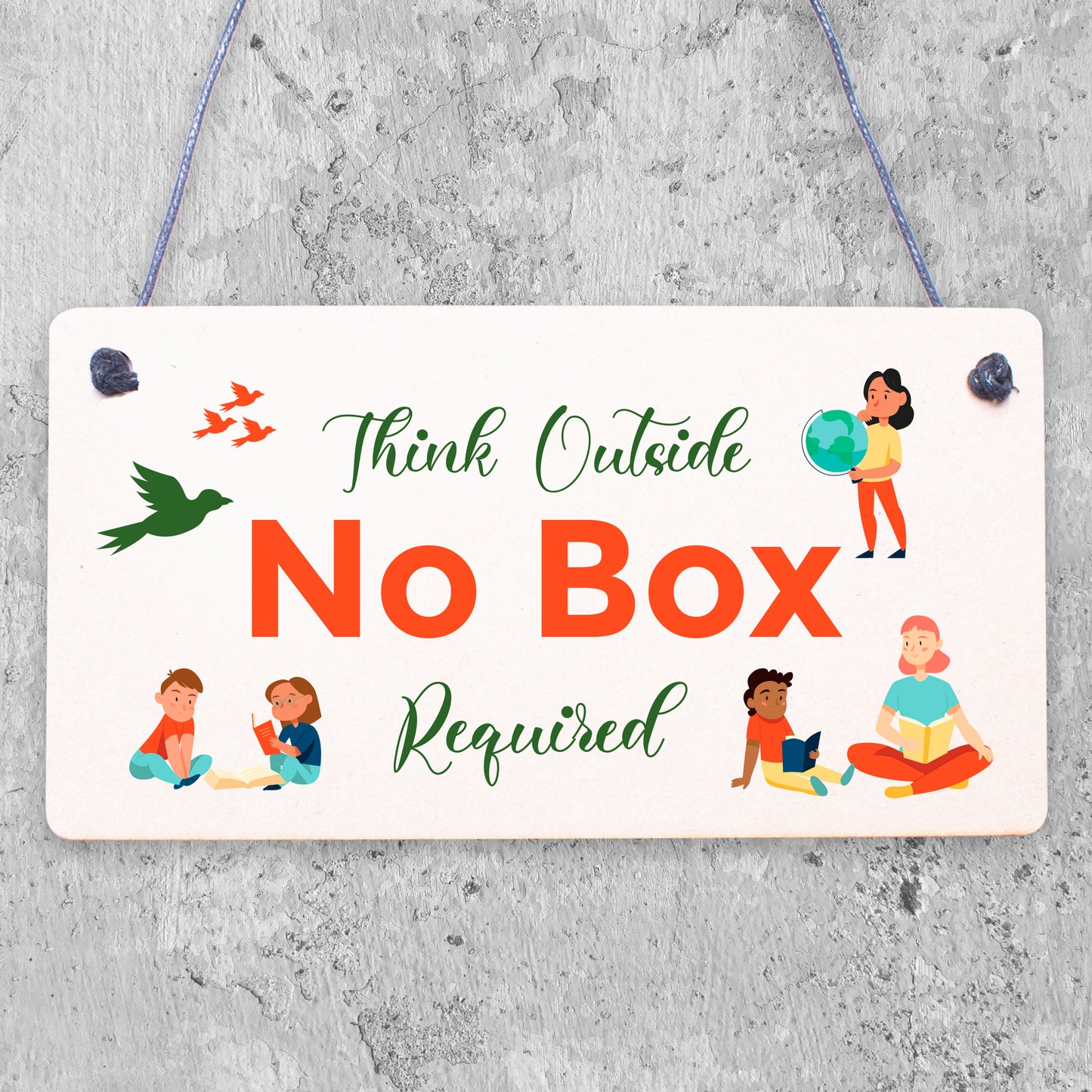 Think Outside No Box Inspiration Motivation Gift Hanging Friendship Plaque Sign