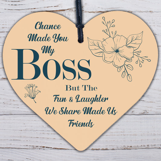 Boss Fun & Laughter Friends Manager Work Colleague Leaving Gift Wood Heart Sign