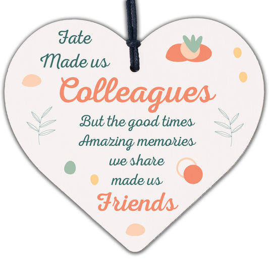 Fate Made Us Colleagues Wood Heart Plaque Friendship Work Leaving Gift Thank You