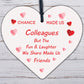 Colleagues Fun and Laughter Novelty Wooden Hanging Heart Leaving Gift Plaque