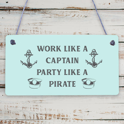 Funny Nautical Sign Captain Pirate Bar Pub Man Cave Plaque Party Friendship Gift