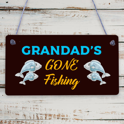 Grandad's Gone Fishing Dad Fisherman Grandad Hanging Wall Plaque Man Cave Sign