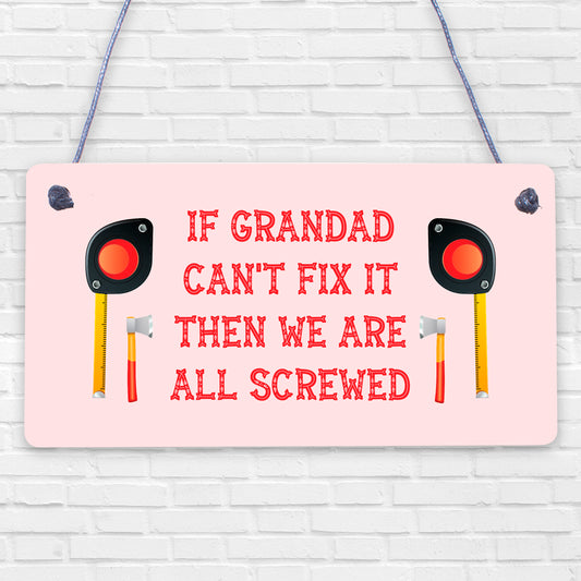 Grandad Fix It Man Cave Sign Garage Shed Wall Sign Birthday Xmas Grandad Gift