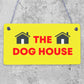 The Dog House Door Plaque Dog Man Cave Novelty Sign Husband Men Gift For Him