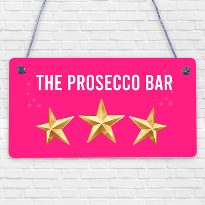 The Prosecco Bar Vintage Hanging Wall Plaque Sign Home Bar Gift Man Cave Party