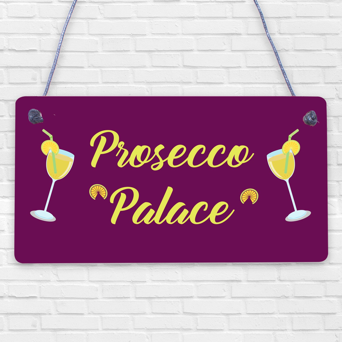 Prosecco Palace Funny Alcohol Friendship Man Cave Bar Hanging Plaque Gift Sign