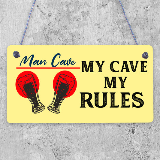 My Cave My Rules Man Cave Home Bar Pub Husband Hanging Plaque Shed Gift Sign