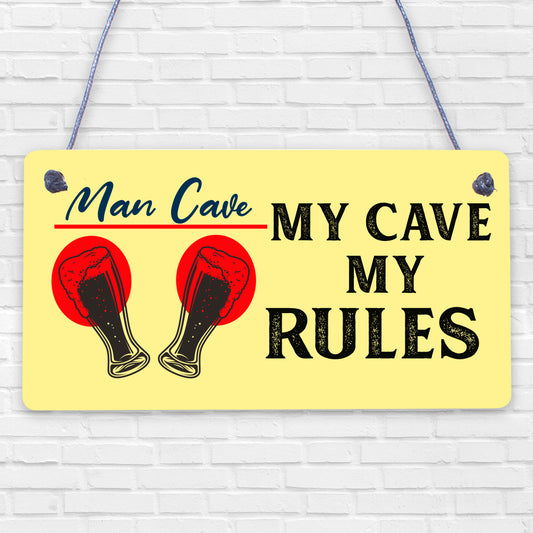 My Cave My Rules Man Cave Home Bar Pub Husband Hanging Plaque Shed Gift Sign