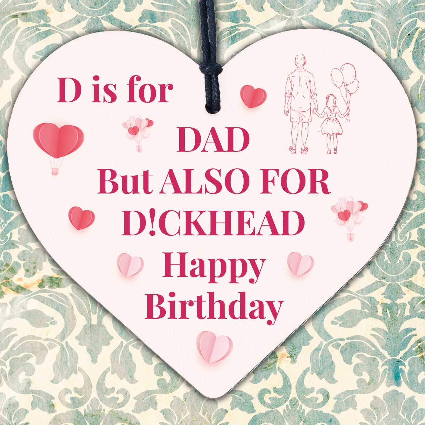 Rude Birthday Gift For Dad Novelty Wood Heart Gift For Him Dad Birthday Present