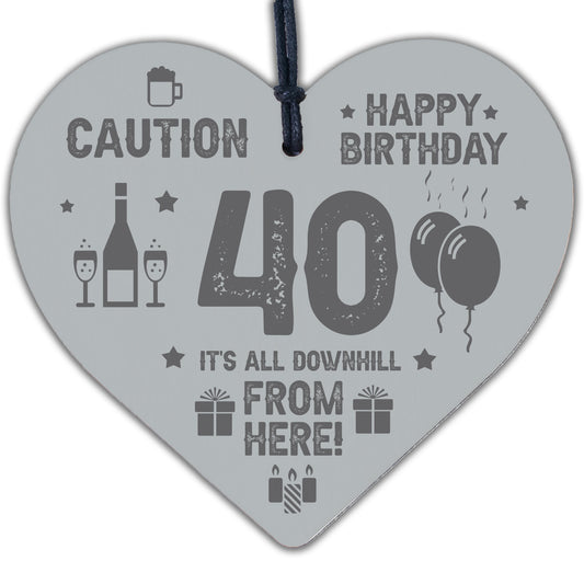 40th Birthday Novelty Funny Gift Wood Heart Gift For Him Her Friendship Gifts