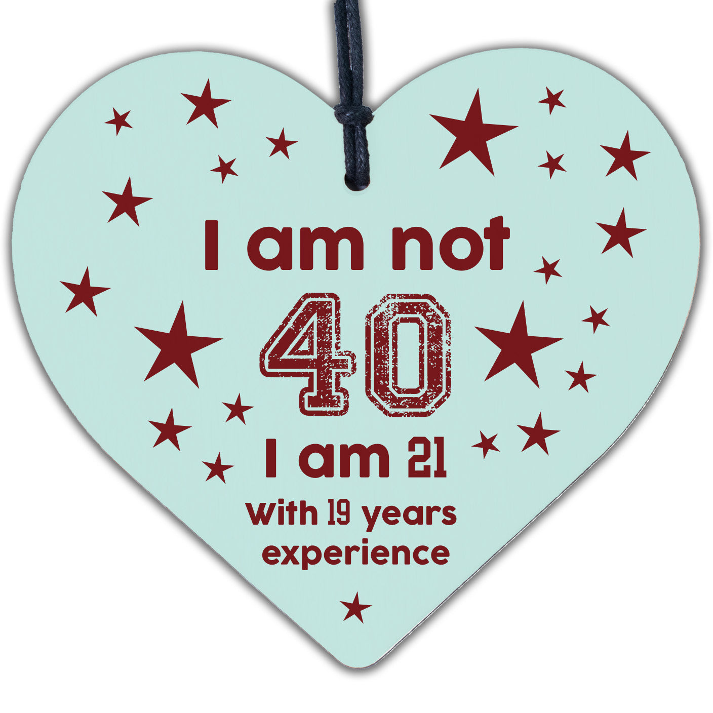 Funny 40th Birthday Gift Hanging Plaque Novelty Friendship Family Mum Dad Gift