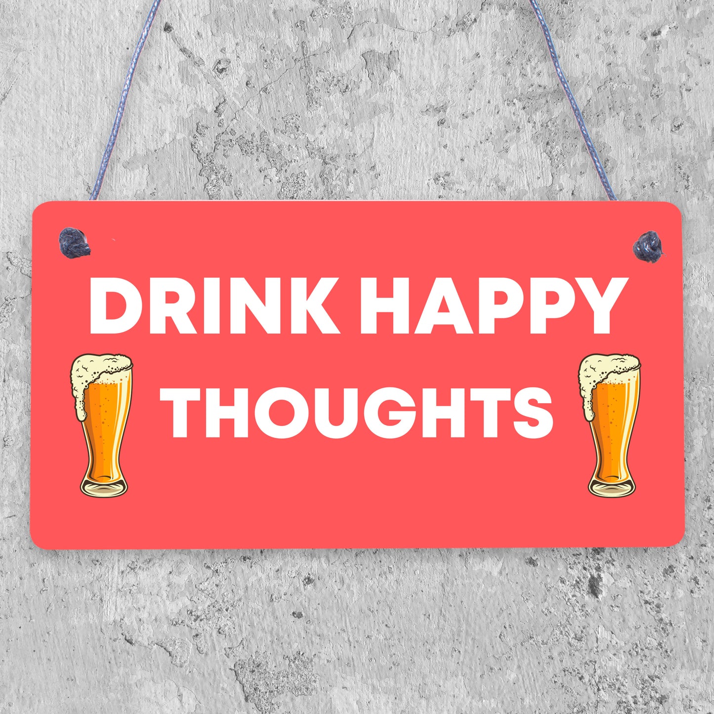 Funny Home Bar Sign DRINK HAPPY THOUGHTS Man Cave Plaque Beer Alcohol Gift