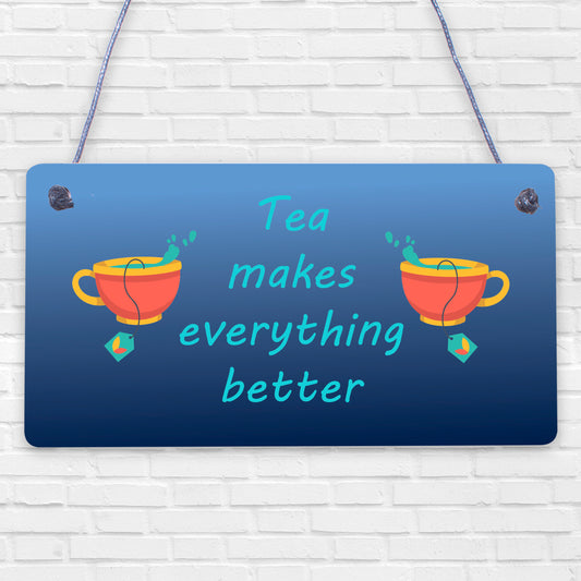 Tea Makes Every Better Kitchen Plaque Vintage Wall Sign Chic Bar Pub Decor Gifts