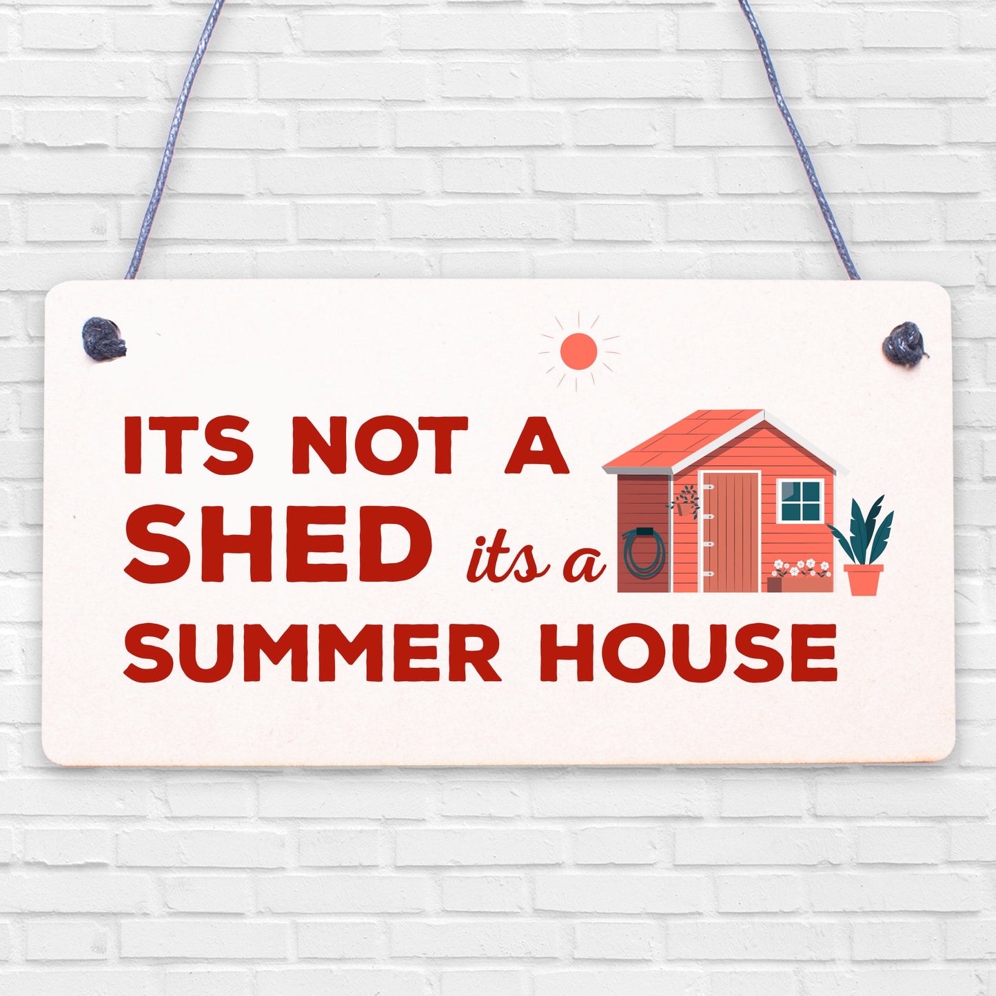 Funny Shed Sign It's Not A Shed, It's A Summer House Novelty Garden Shed Plaque