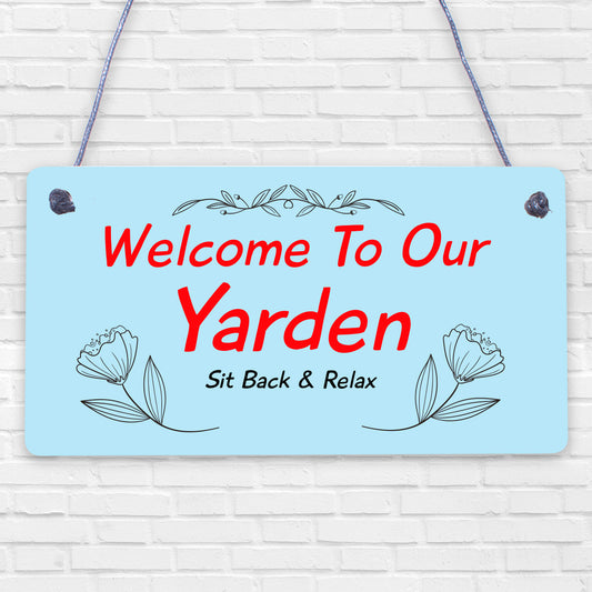 Yarden Sign For Outdoor Welcome Sign For Garden Summerhouse Home Gift