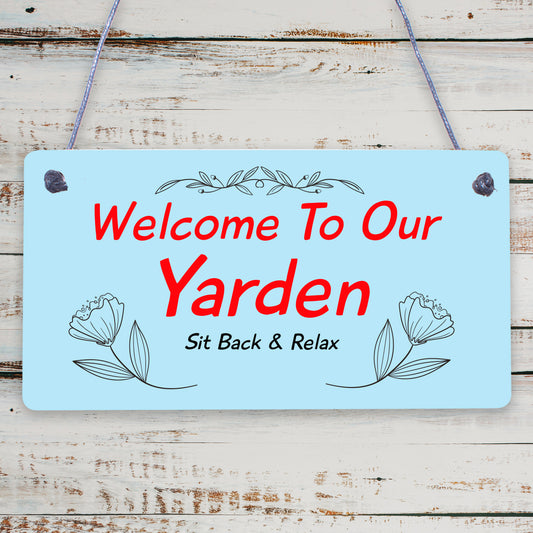 Yarden Sign For Outdoor Welcome Sign For Garden Summerhouse Home Gift