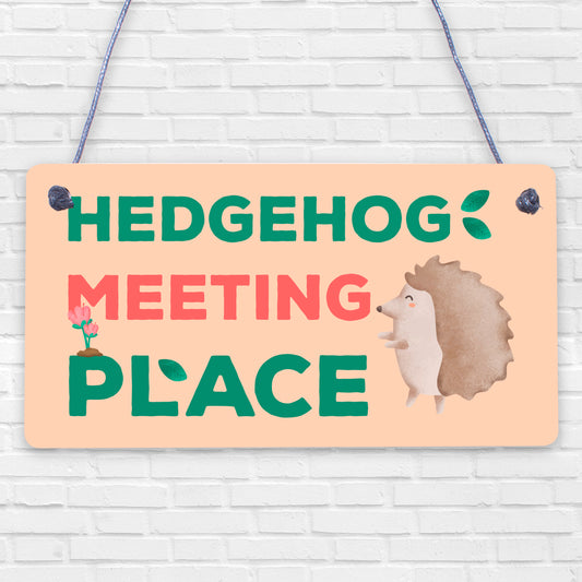 Funny Garden Sign Hedgehog Plaque MEETING PLACE Home Decor Outdoor Sign