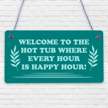 Novelty Hot Tub Sign Hanging Garden Sign Alcohol Sign Gift For Family New Home