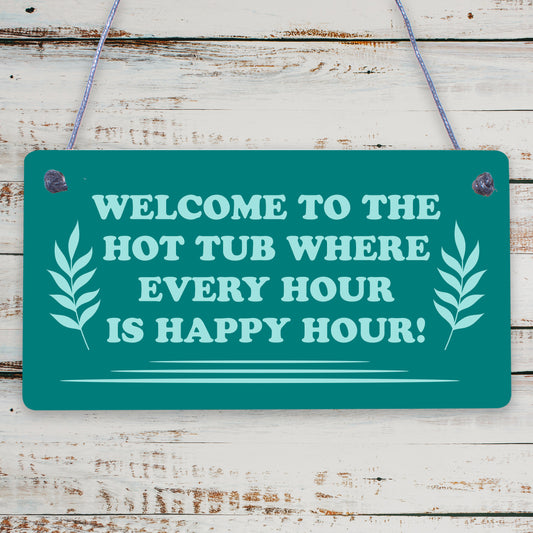 Novelty Hot Tub Sign Hanging Garden Sign Alcohol Sign Gift For Family New Home