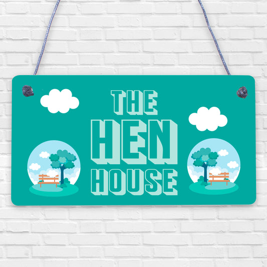 The Hen House Garden House Hanging Plaque Chicken Coop Sign Indoor Outdoor Gift