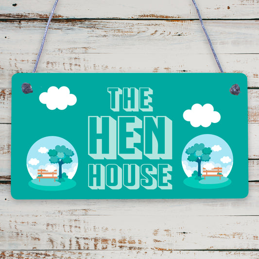 The Hen House Garden House Hanging Plaque Chicken Coop Sign Indoor Outdoor Gift