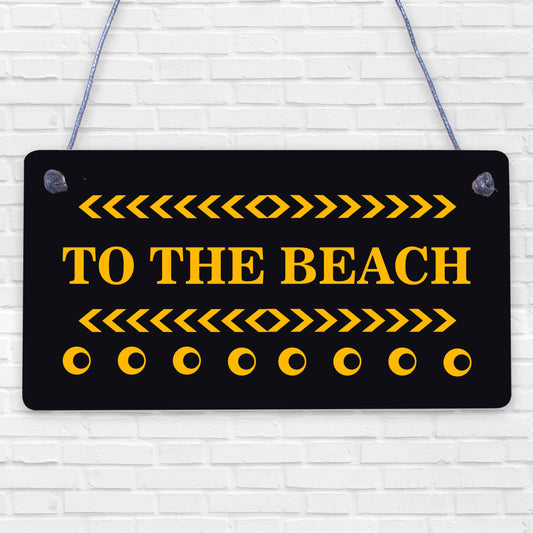 To The Beach Arrow Nautical Seaside Marine Theme Hanging Plaque Sand Gift Sign