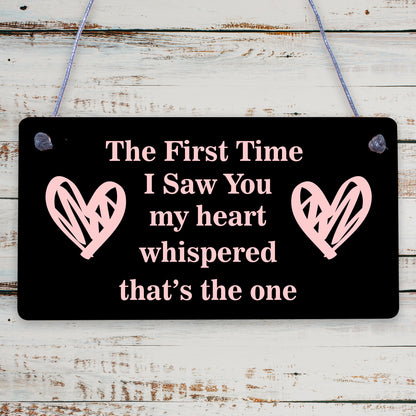 The First Time I Saw You Wooden Hanging Plaque Soulmate Valentine Love Gift Sign