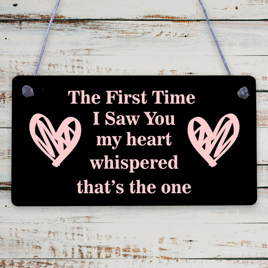 The First Time I Saw You Wooden Hanging Plaque Soulmate Valentine Love Gift Sign